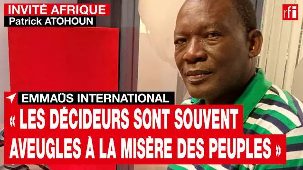 Patrick Atohoun (Emmaüs) : le néolibéralisme « détruit nos sociétés et accentue la pauvreté » • RFI