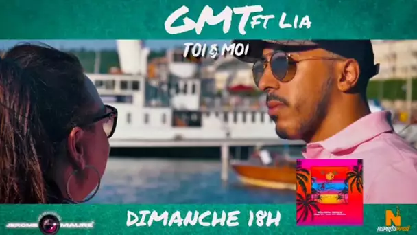 GMT - TOI et MOI ( feat Lia ) - TEASER OFFICIEL