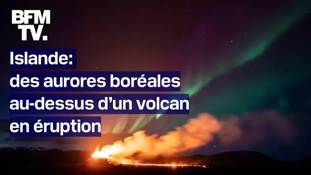 Islande: les images d’aurores boréales au-dessus d’un volcan en éruption