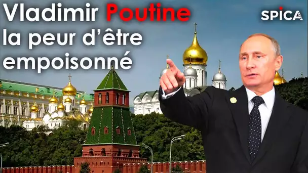 Poutine : la peur d'être empoisonné / Sécurité maximale au Kremlin