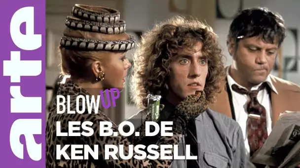 Les B.O. de Ken Russell - Blow Up - ARTE