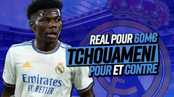 🇫🇷 Tchouaméni au Real Madrid : Bonne ou Mauvaise idée ?