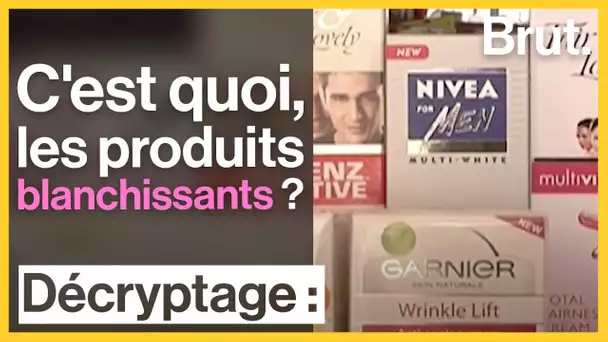 C'est quoi, les produits blanchissants ?