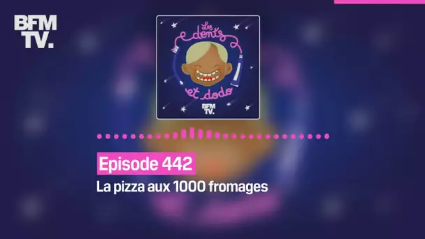 Épisode 442 : La pizza aux 100 fromages