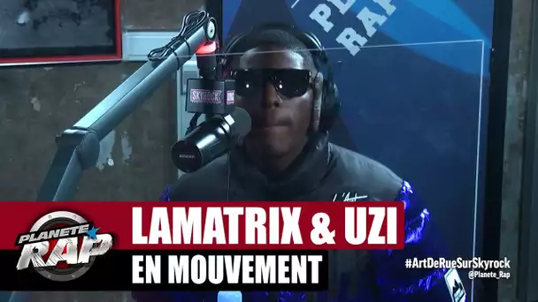 Lamatrix "En mouvement" ft Uzi #PlanèteRap