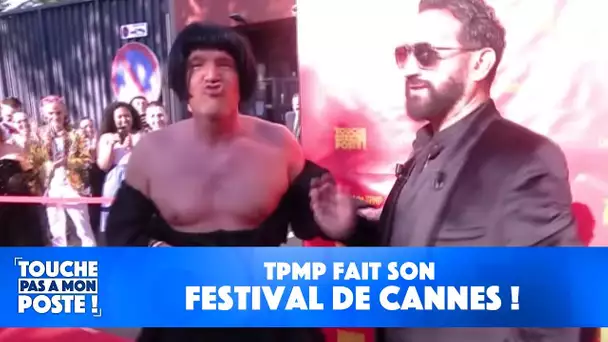 TPMP fait son Festival de Cannes !