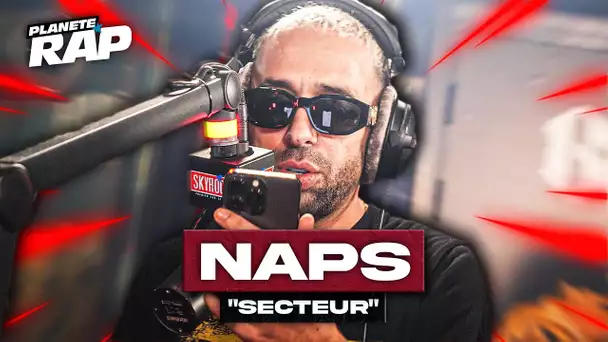 [EXCLU] Naps - Secteur #PlanèteRap