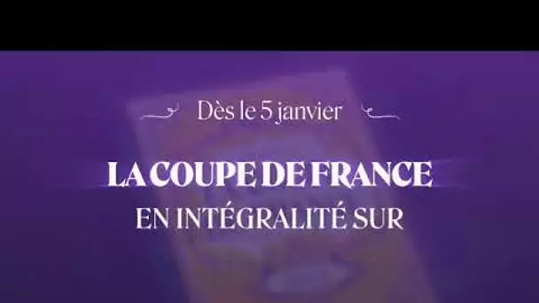 Dès le 5 janvier, vivez l’épopée de la Coupe de France en intégralité sur beIN SPORTS !
