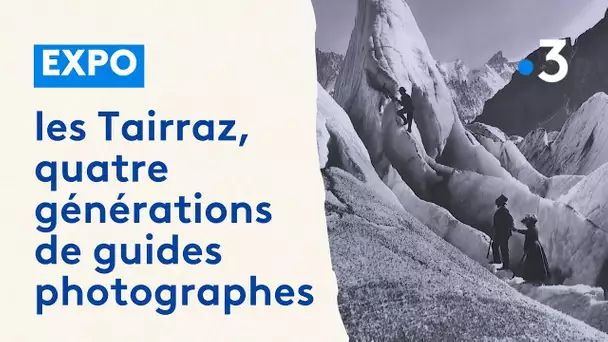 "Leurs clichés subliment la montagne" : les Tairraz, quatre générations de guides photographes