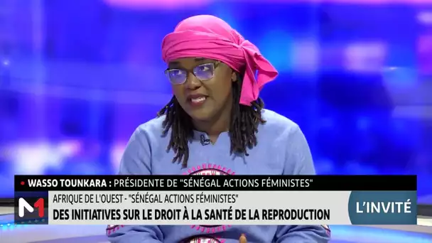 Sénégal actions féministes: Initiatives sur le droit à la santé de la reproduction, Wasso Tounkara