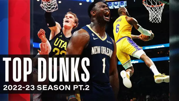 1 HOUR of the BEST Dunks of the 2022-23 NBA Season | Pt.2