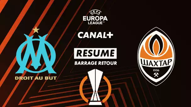Le résumé de Marseille / Shakhtar - Ligue Europa 2023-24 (barrage retour)