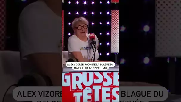 La blague du Belge et de la prostituée par Alex Vizorek