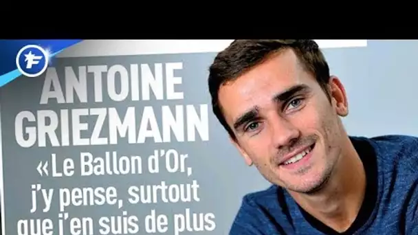 Antoine Griezmann veut le Ballon d'Or | Revue de presse
