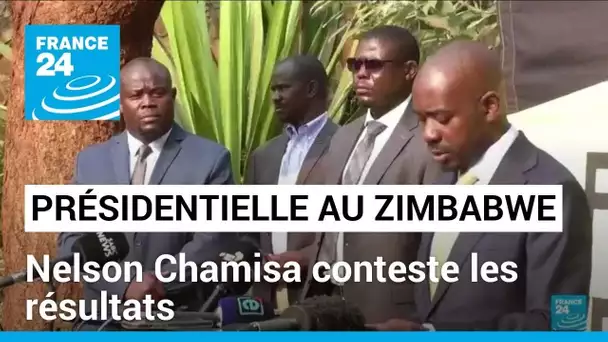 Présidentielle en Zimbabwe : l'opposant Nelson Chamisa conteste les résultats • FRANCE 24