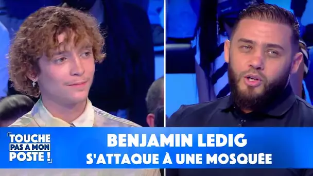 Benjamin Ledig s'attaque à une mosquée : ses explications dans TPMP