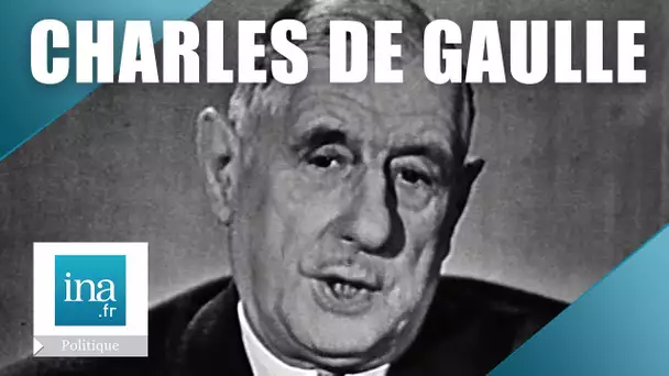 Les petites phrases du général de Gaulle | Archive INA