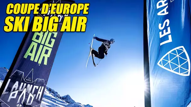 EN DIRECT DE LA FINALE DE COUPE D'EUROPE DE SKI BIG AIR ! (Les Arcs Launchpad)