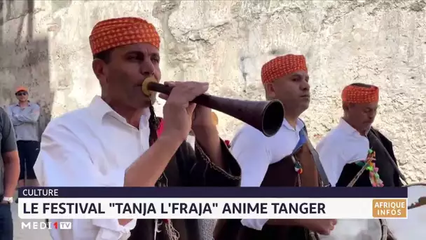 Le festival "Tanja l´Fraja" anime Tanger