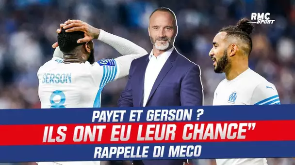 OM : "Payet et Gerson ont eu leur chance plusieurs fois" rappelle Di Meco