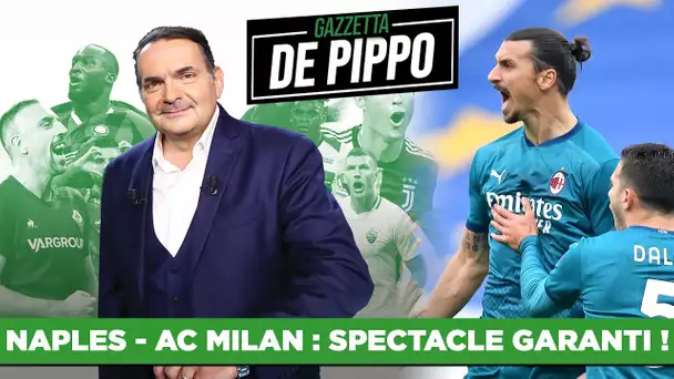 📽️🇮🇹 La Gazzetta de Pippo : Un Naples-Milan bouillant !
