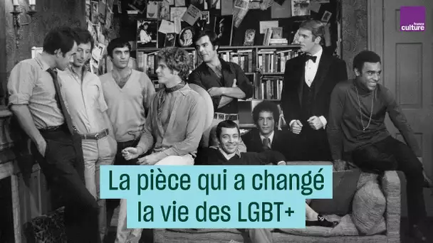 The Boys in the Band : la pièce qui a changé la vie des LGBT+ - #CulturePrime