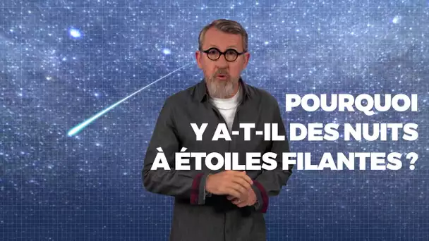 Pourquoi y a-t-il des nuits à étoiles filantes 💫 ? - #LaMinuteJamy