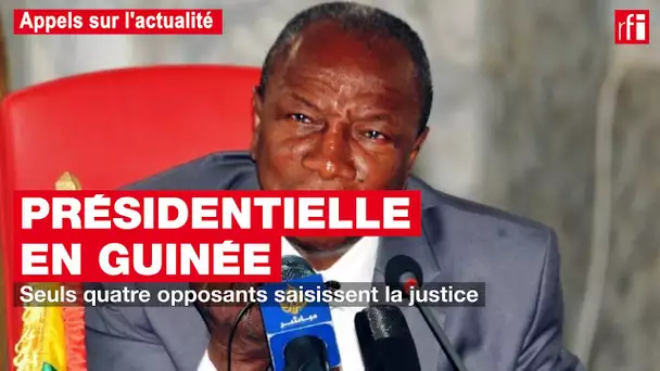 Présidentielle en Guinée : seuls quatre opposants saisissent la justice