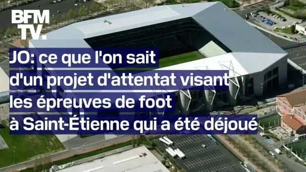 JO: un projet d'attentat visant les épreuves de foot à Saint-Étienne déjoué