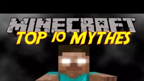 TOP 10 DES LEGENDES MINECRAFT [HD]