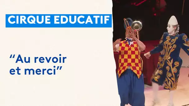 Le cirque éducatif de Sin le Noble tire sa révérence