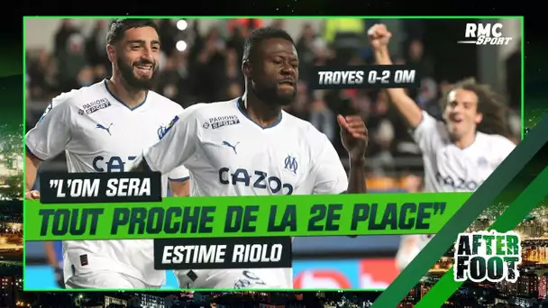 Troyes 0-2 OM : "L’OM sera tout proche de la 2e place", estime Riolo