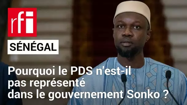 Sénégal : pourquoi le PDS est-il absent du gouvernement Sonko ? • RFI