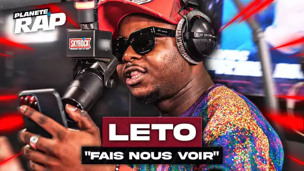 [EXCLU] Leto - Fais nous voir #PlanèteRap