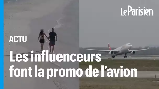 Ces influenceurs voyage qui font la promo de l'avion