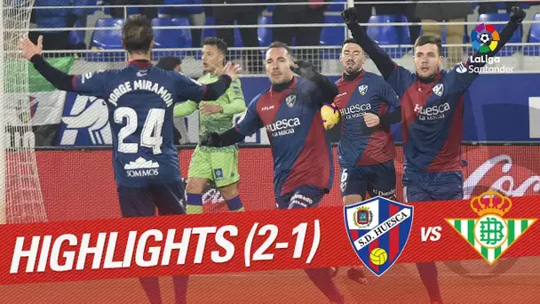 Highlights SD Huesca vs Real Betis (2-1)