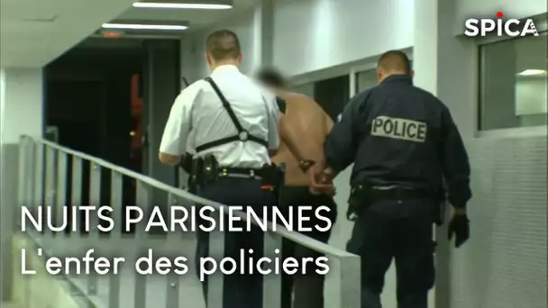Police : l'enfer des nuits parisiennes
