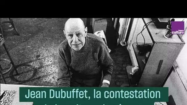 Jean Dubuffet, le contestataire de la culture - #CulturePrime