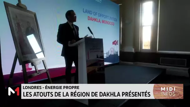 Energie propre : les atouts de la région de Dakhla présentés à Londres