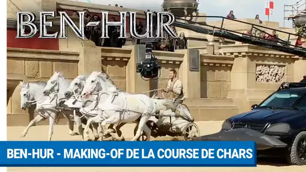 BEN-HUR - Making-of de la course de chars