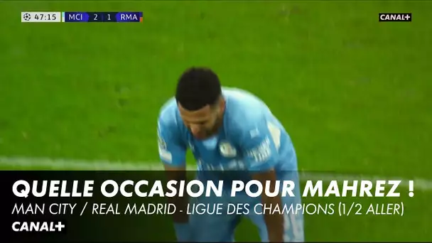 Le raté de Mahrez et sauvetage miracle de Carvajal ! - Man City / Real Madrid - Ligue des Champions