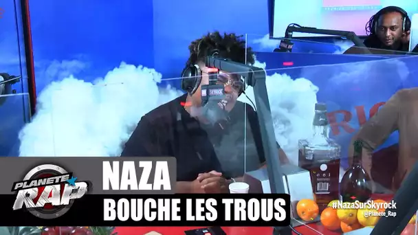 Naza - Bouche les trous #PlanèteRap