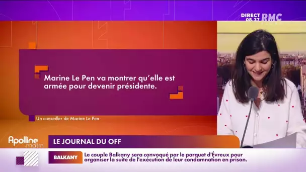 "Le journal du off" : duel à distance entre Marine Le Pen et Eric Zemmour ce week-end