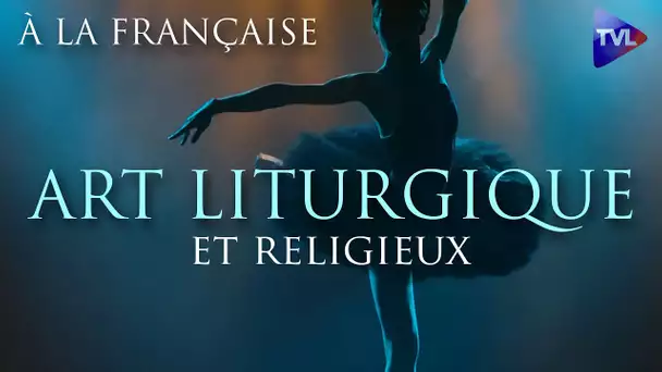 À la française - Art liturgique