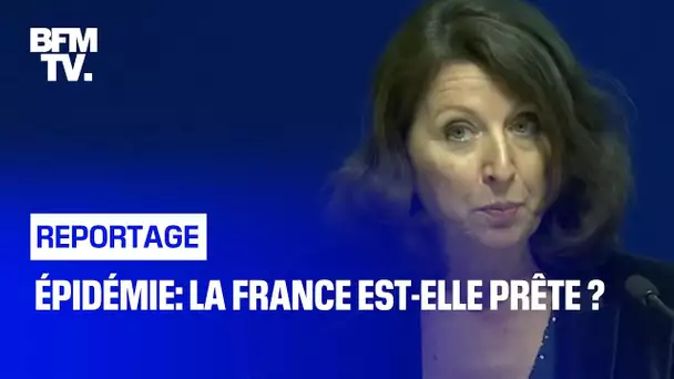 Épidémie: La France est-elle prête ?