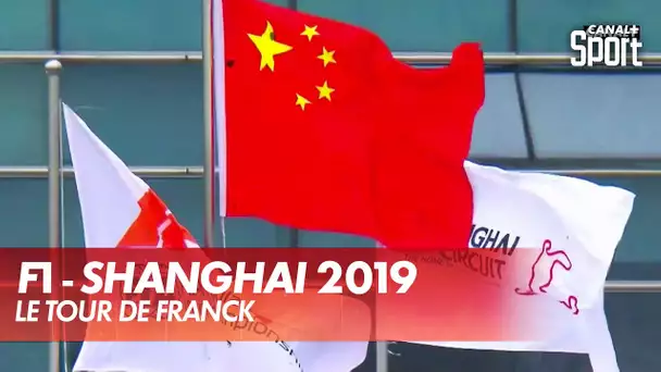 Le Tour de Franck : Circuit de ShanghaI