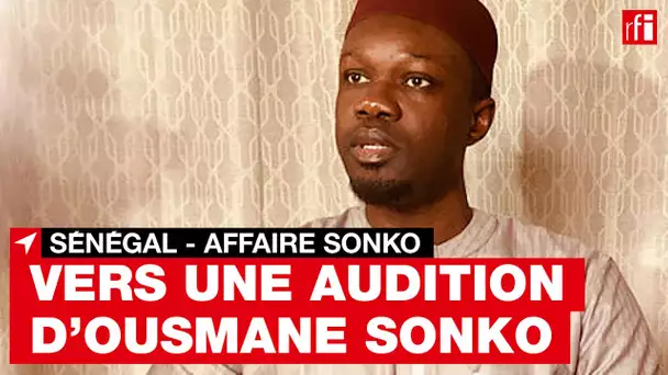 Sénégal - Affaire Sonko : une lourde procédure va démarrer