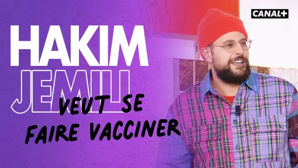 Hakim Jemili veut se faire vacciner - Le Pestacle, Clique - CANAL+