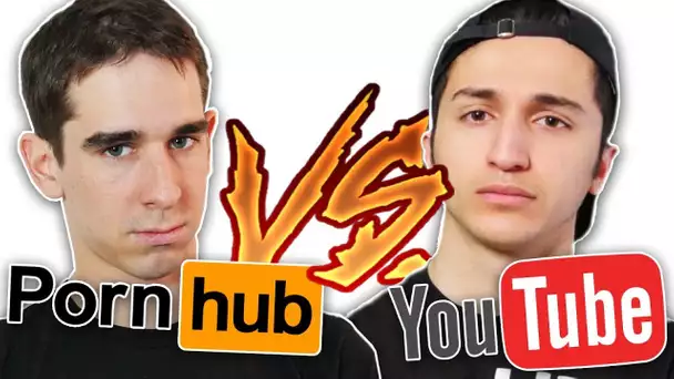 PORNHUB VS YOUTUBE !