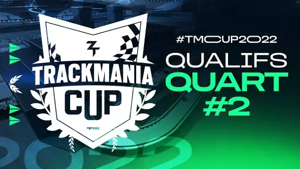 TMCUP2022 #17 : QUALIFICATIONS - 2ème Quart